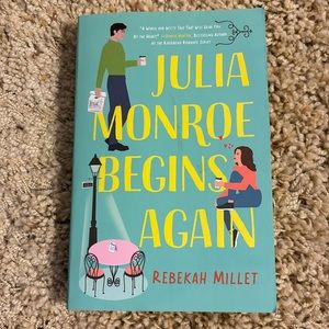 JULIA MONROE BEGINS AGAIN by Rebekah Millet